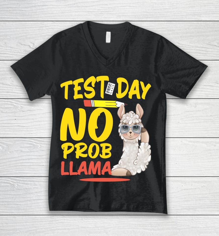 Test Day No Prob-Llama Llama Teacher &Amp; Student Testing Day Unisex V-Neck T-Shirt