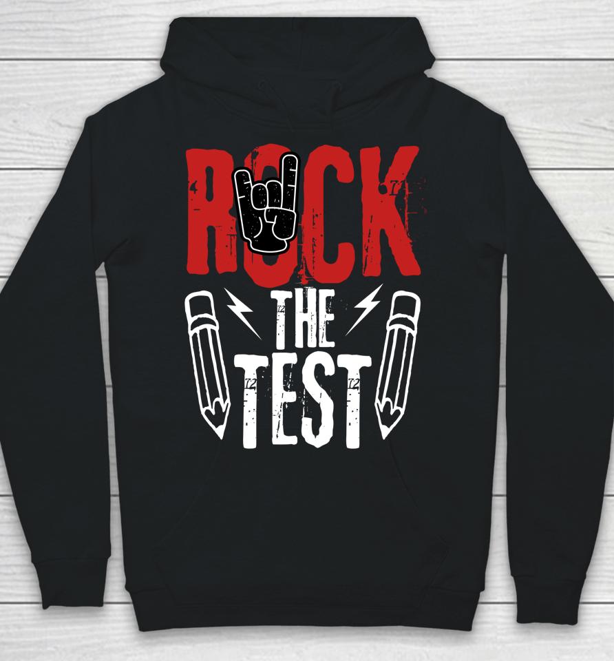 Test Day Rock The Funny Metal Teacher Student Testing Exam Hoodie