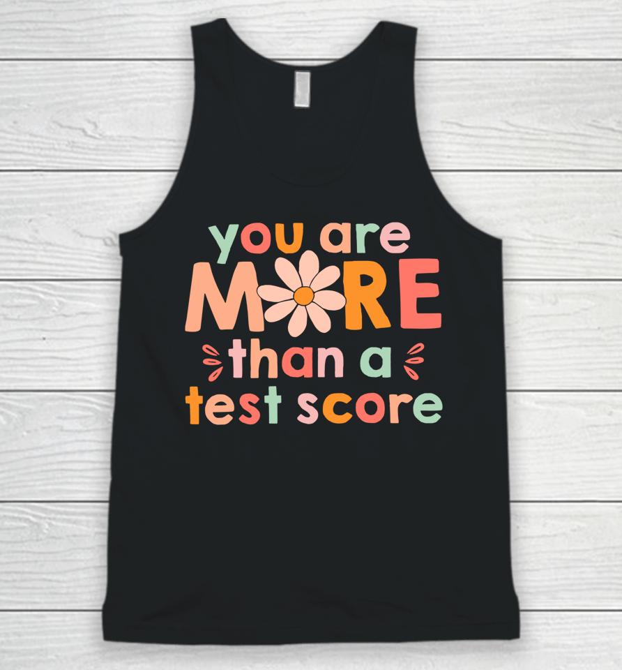 Test Day Teacher Shirt You Are More Than A Test Score Kids Unisex Tank Top