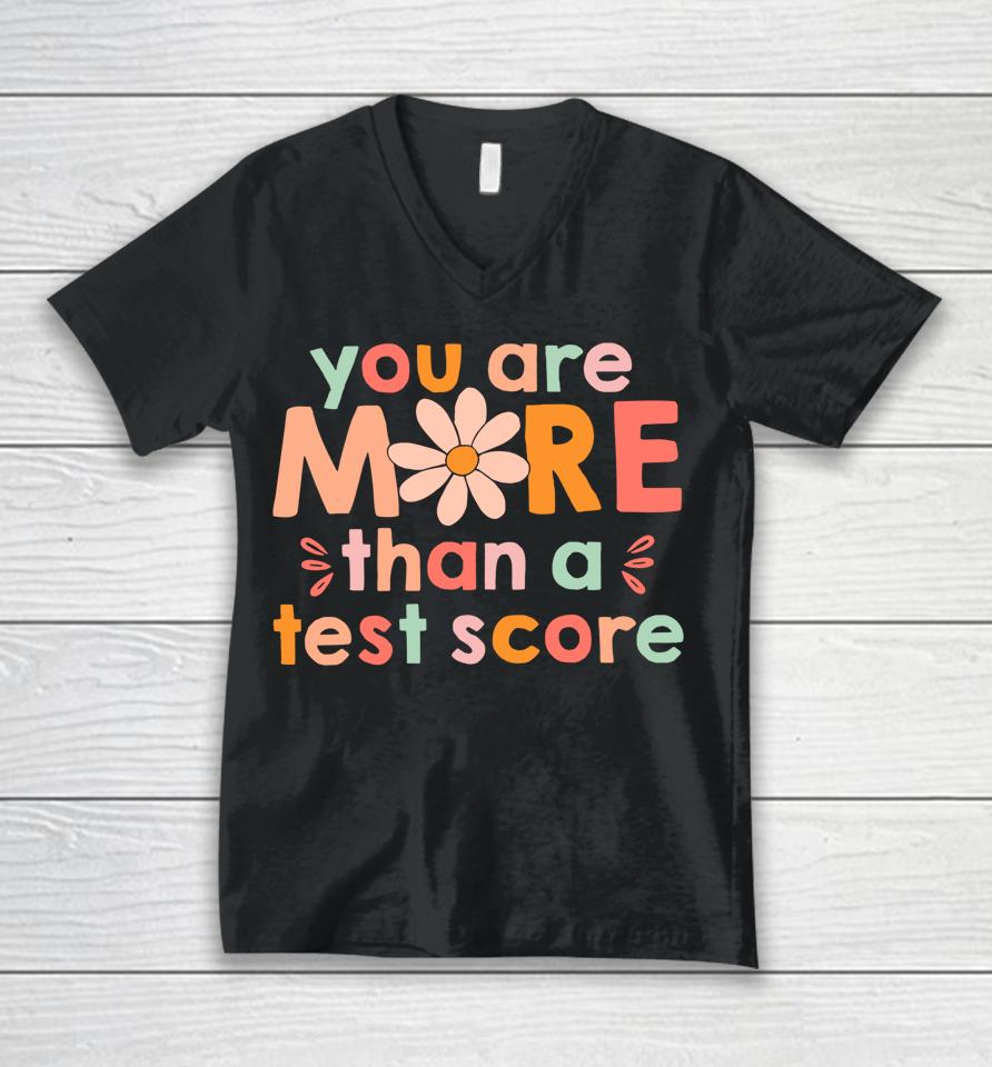 Test Day Teacher Shirt You Are More Than A Test Score Kids Unisex V-Neck T-Shirt