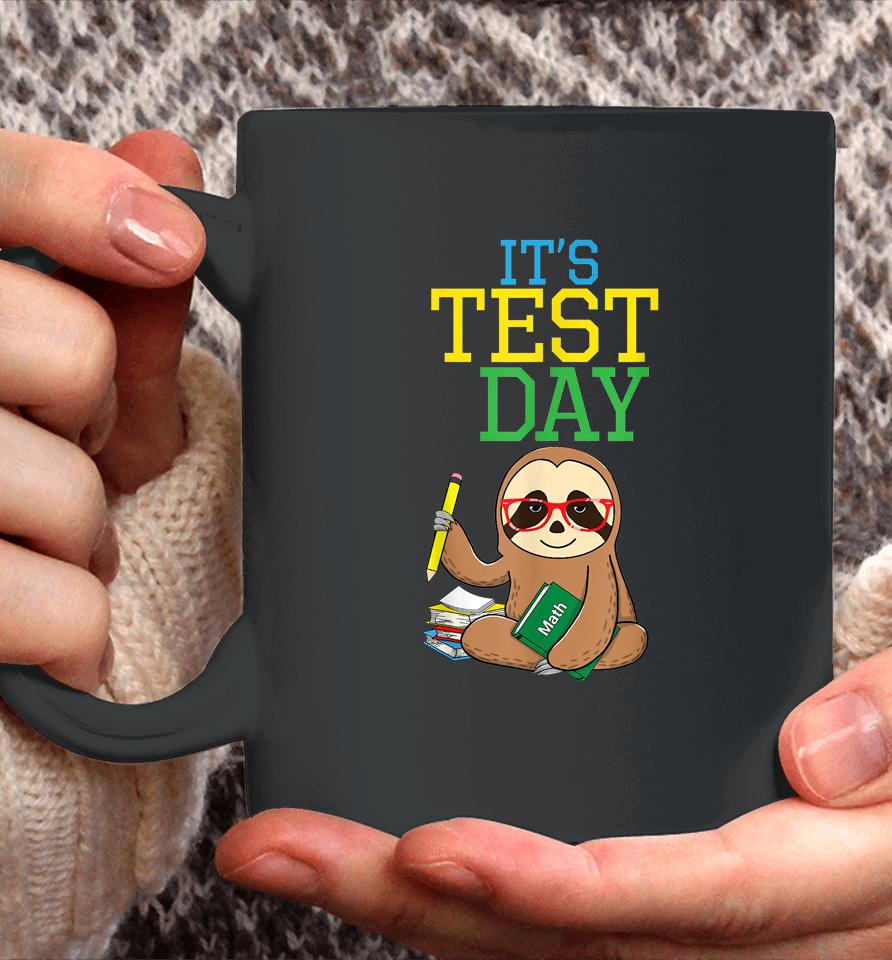 Test Day Teacher Sloth Testing Exam End Of Year Funny Coffee Mug
