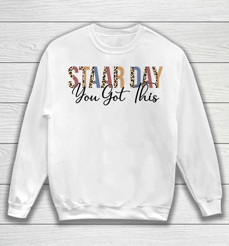 Test Staar Day Mode On Teacher Testing Ideas School Sweatshirt