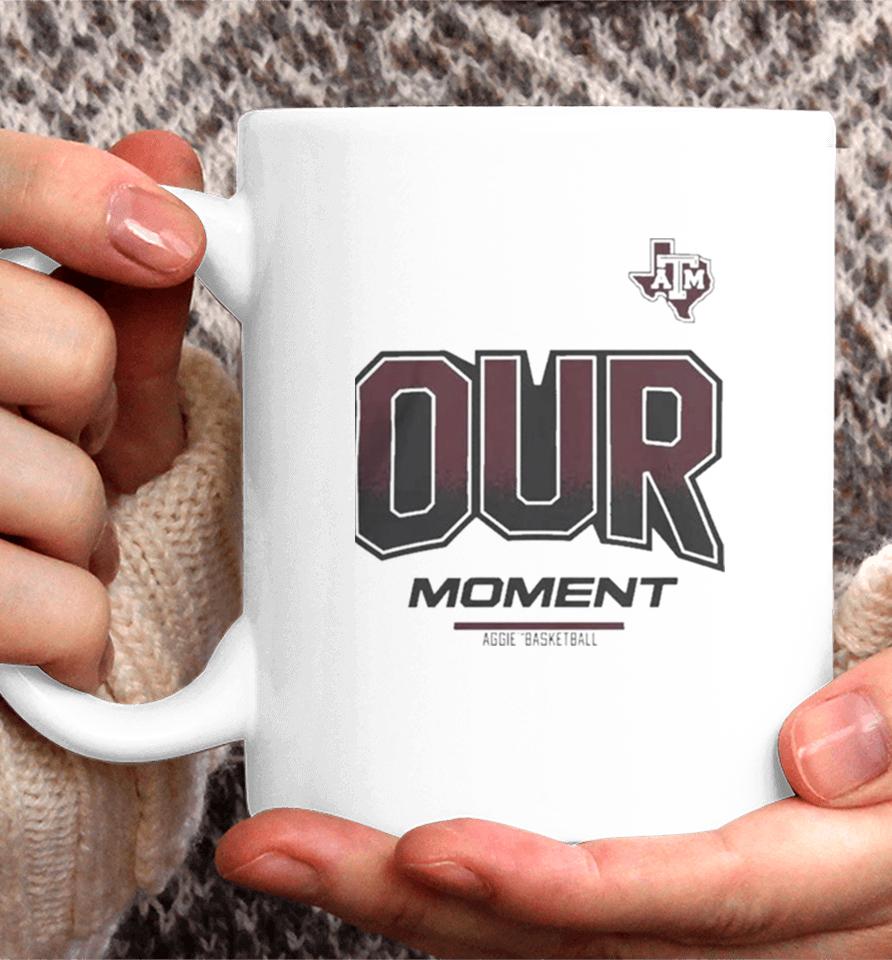 Texas A&Amp;M Aggies 2024 On Court Bench Our Moment Coffee Mug