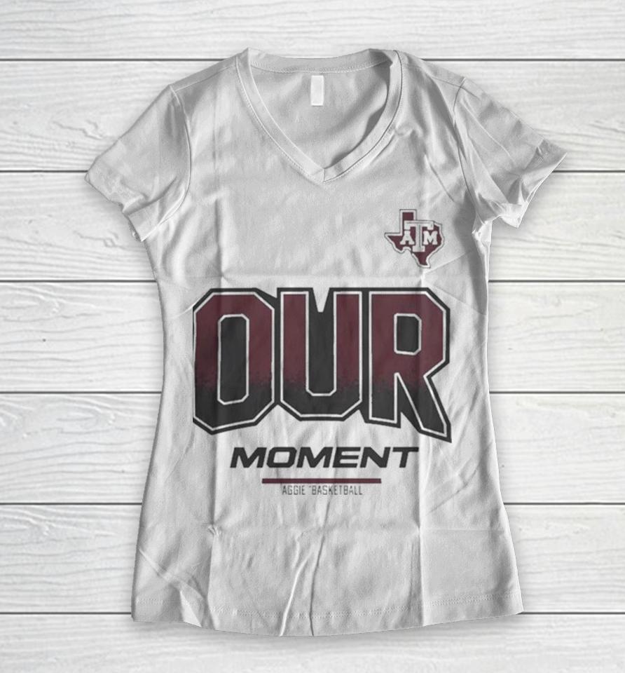 Texas A&Amp;M Aggies 2024 On Court Bench Our Moment Women V-Neck T-Shirt