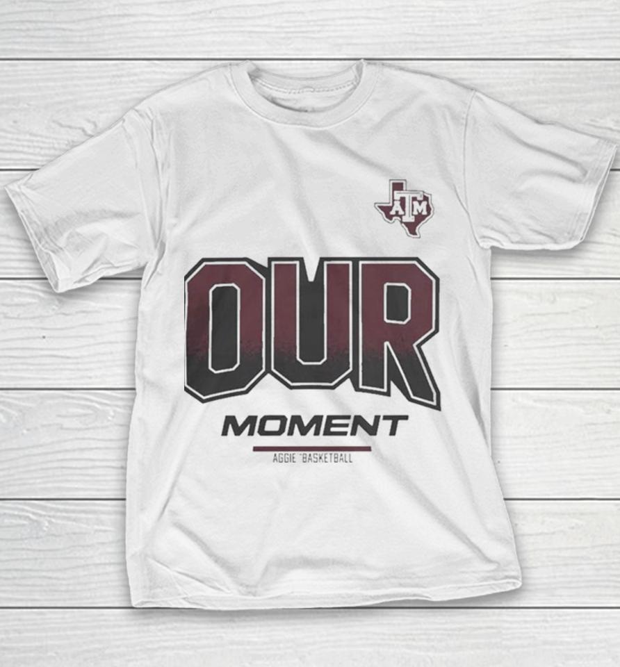 Texas A&Amp;M Aggies 2024 On Court Bench Our Moment Youth T-Shirt