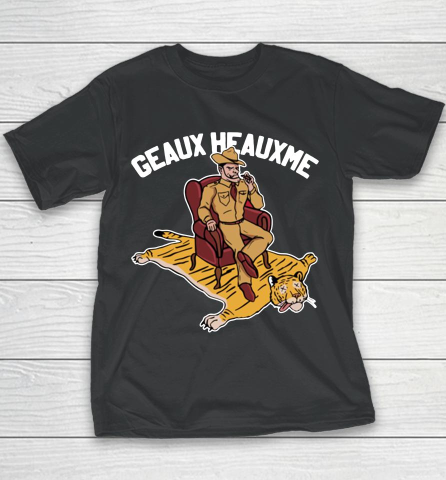 Texas Am Aggies Beat Lsu Tigers Geaux Heauxme Youth T-Shirt