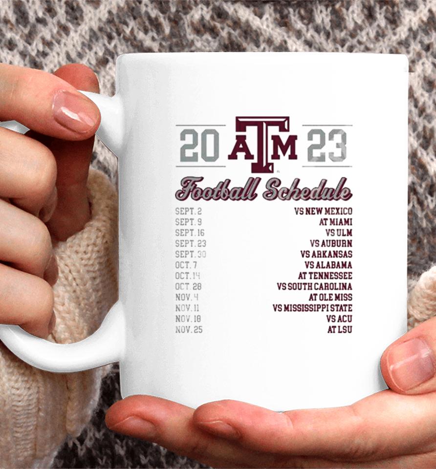 Texas A&Amp;M Aggies Football Schedule 2023 Coffee Mug