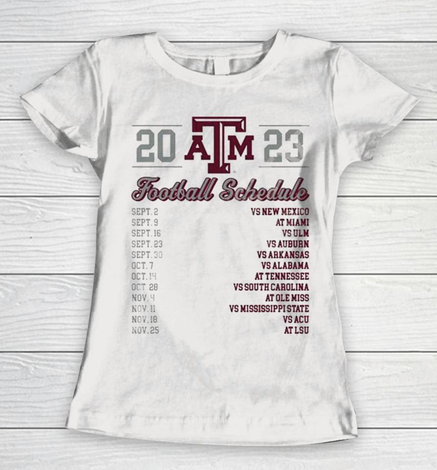 Texas A&Amp;M Aggies Football Schedule 2023 Women T-Shirt