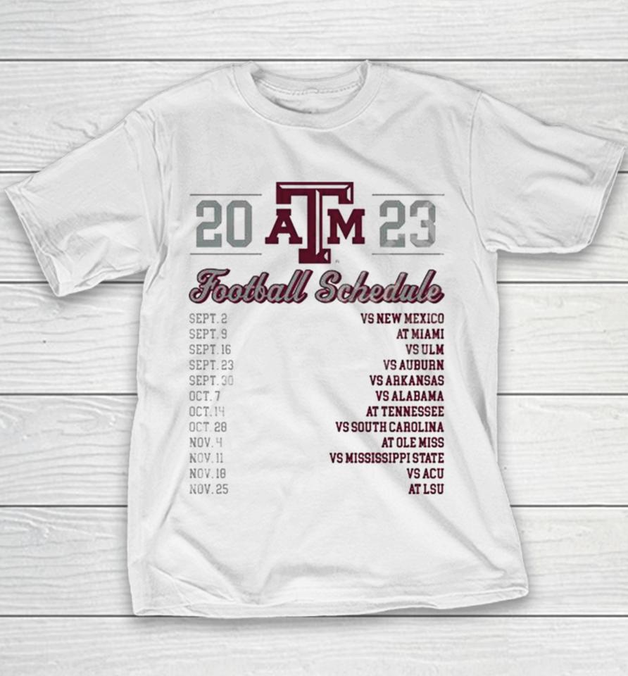 Texas A&Amp;M Aggies Football Schedule 2023 Youth T-Shirt