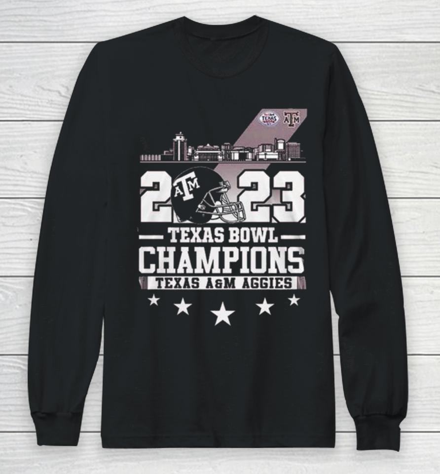 Texas A&Amp;M Aggies Skyline 2023 Texas Bowl Champions Long Sleeve T-Shirt