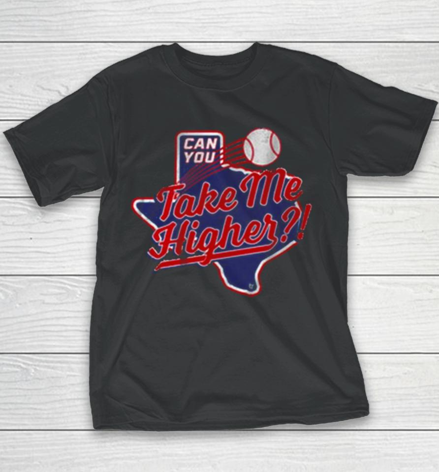 Texas Baseball Can You Take Me Higher Youth T-Shirt