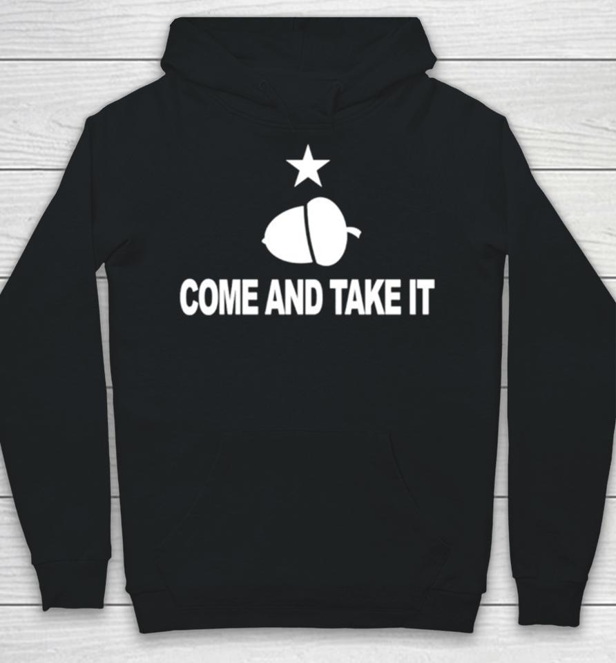 Texas Come And Take It Acorn Hoodie