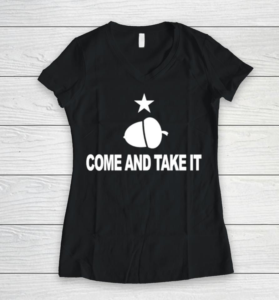 Texas Come And Take It Acorn Women V-Neck T-Shirt