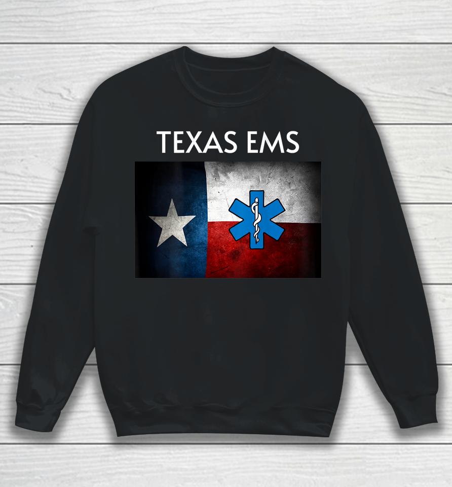 Texas Ems Paramedic Emt Ambulance Crew Fire Rescue Sweatshirt