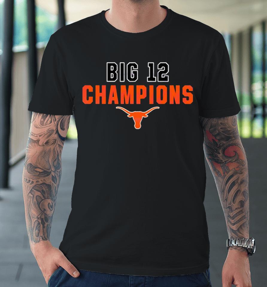 Texas Longhorn Ncaa 2023 Big 12 Chmapions Premium T-Shirt