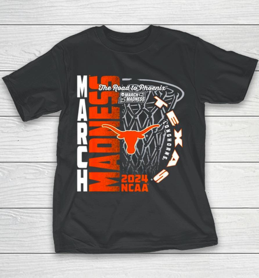 Texas Longhorns 2024 Ncaa Basketball The Road To Phoenix March Madness Youth T-Shirt