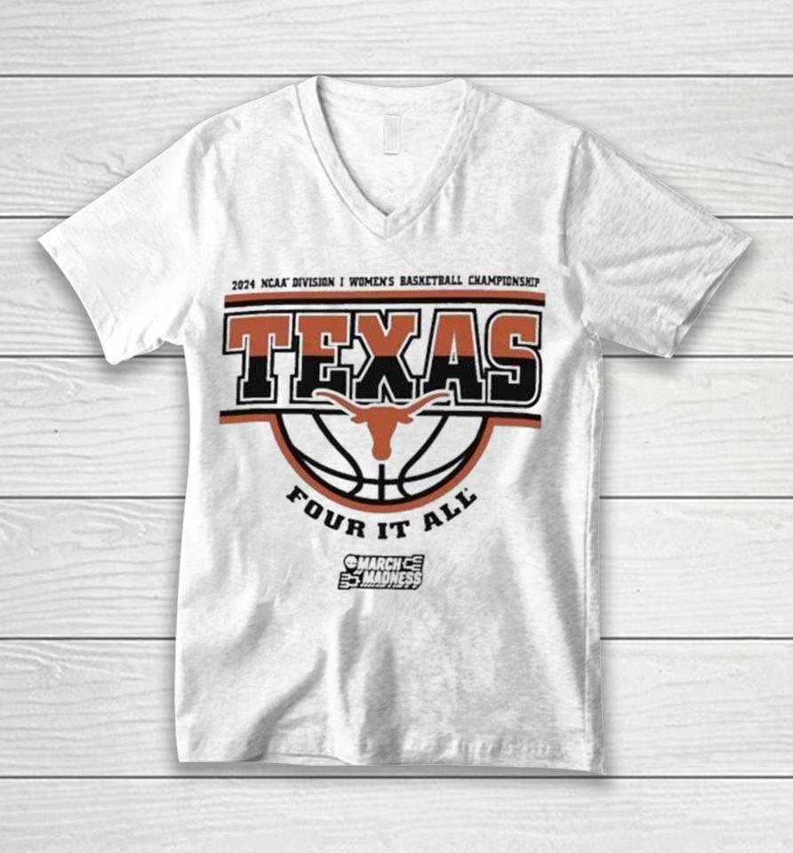 Texas Longhorns 2024 Ncaa Division I Women’s Basketball Championship Four It All Unisex V-Neck T-Shirt