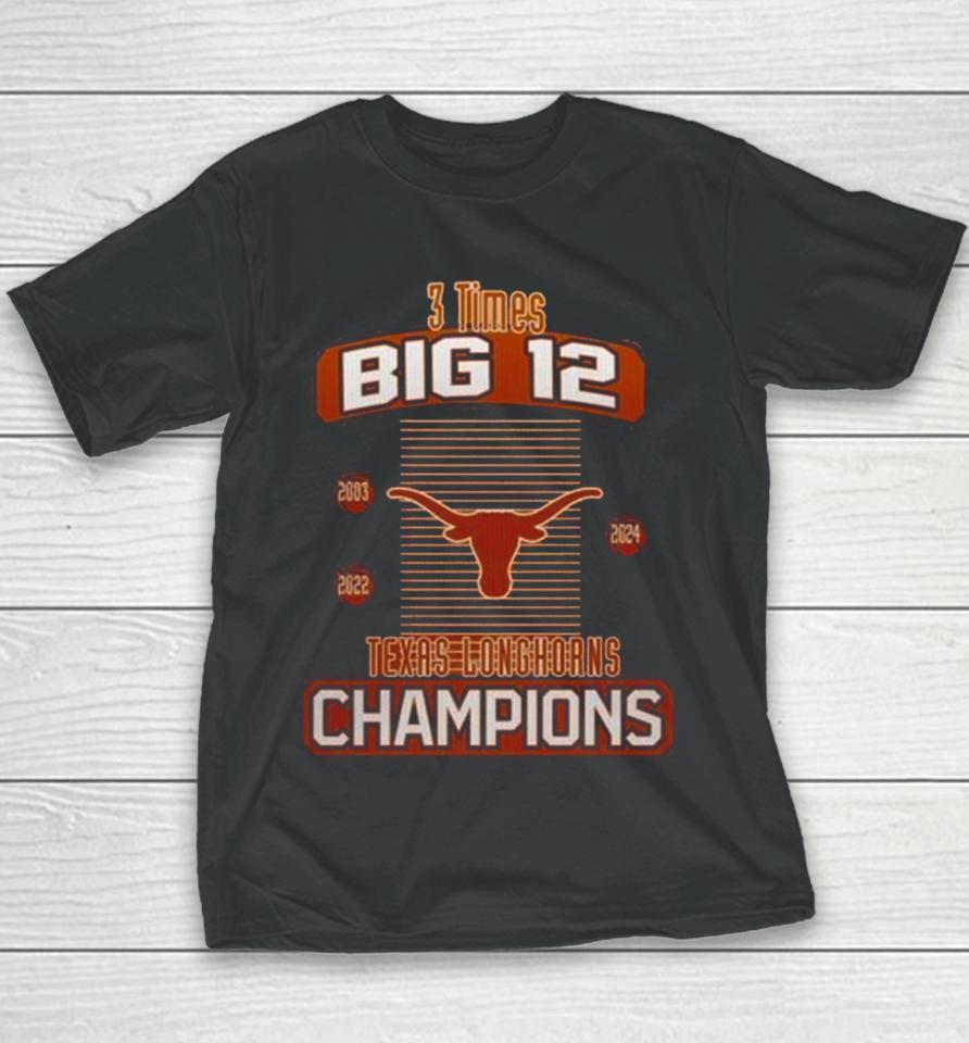 Texas Longhorns 2024 Women’s Basketball 3 Times Big 12 Champions Youth T-Shirt