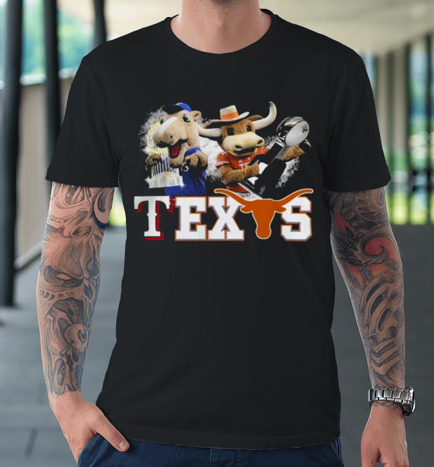 Texas Longhorns And Texas Rangers Mascots Champions Premium T-Shirt