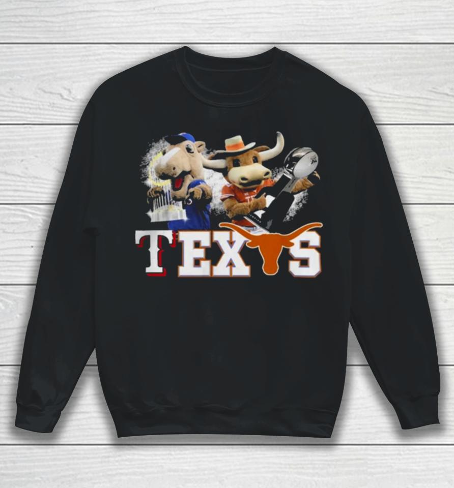 Texas Longhorns And Texas Rangers Mascots Champions Sweatshirt