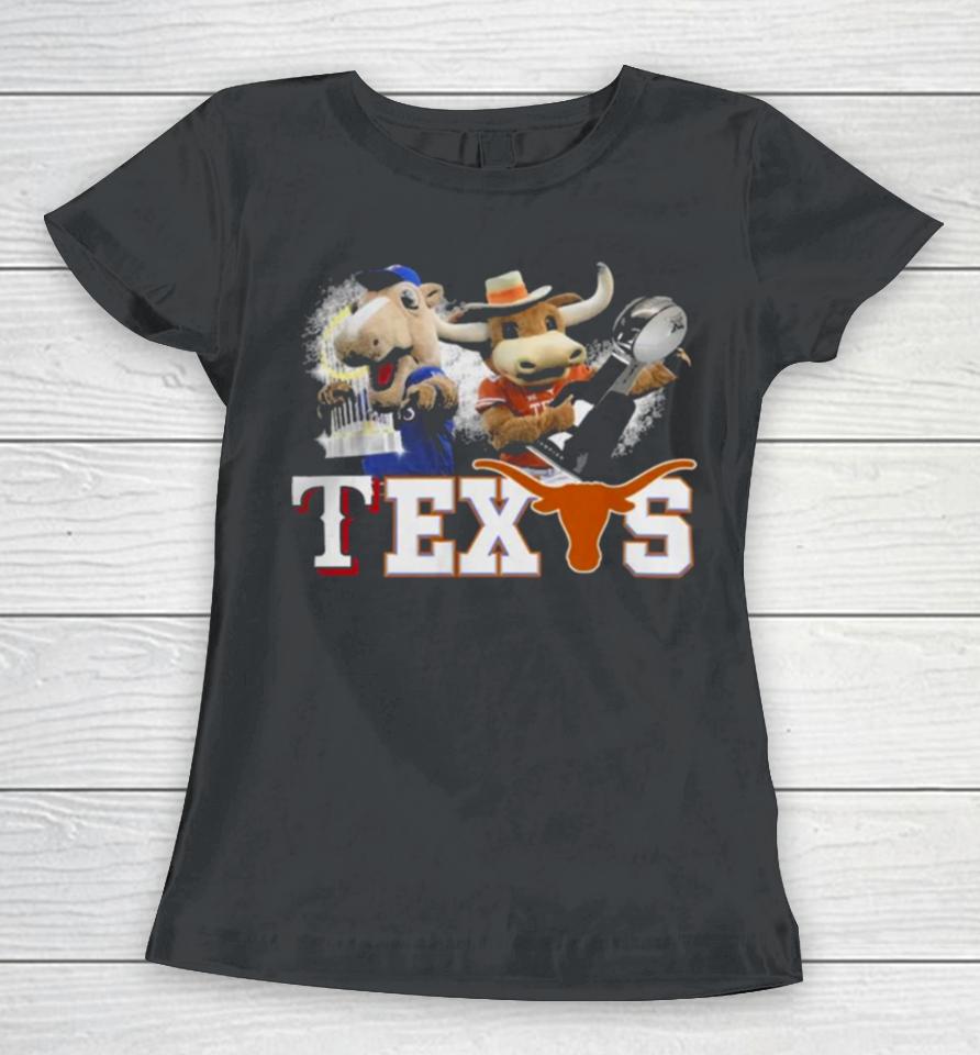 Texas Longhorns And Texas Rangers Mascots Champions Women T-Shirt