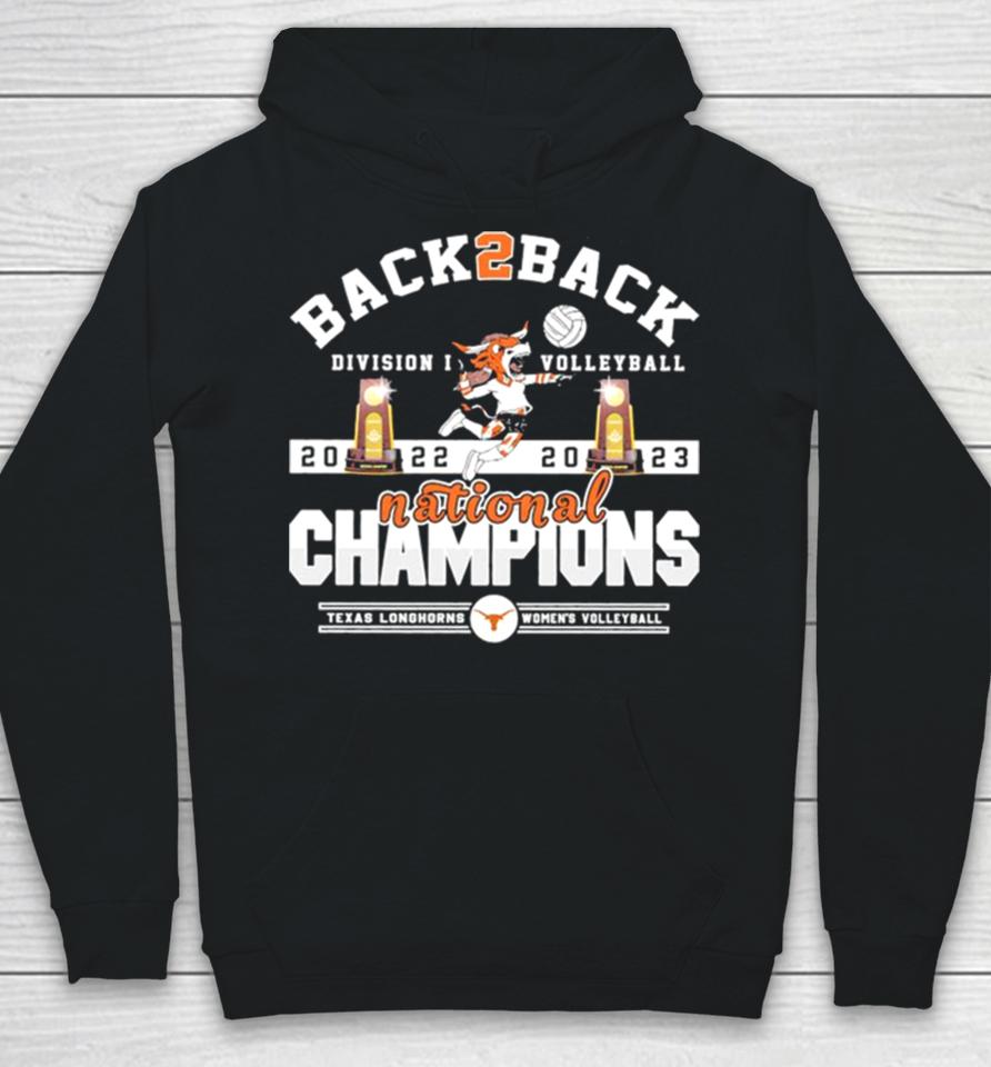 Texas Longhorns Back 2 Back 2022 2023 Ncaa Division I Women’s Volleyball National Champions Hoodie