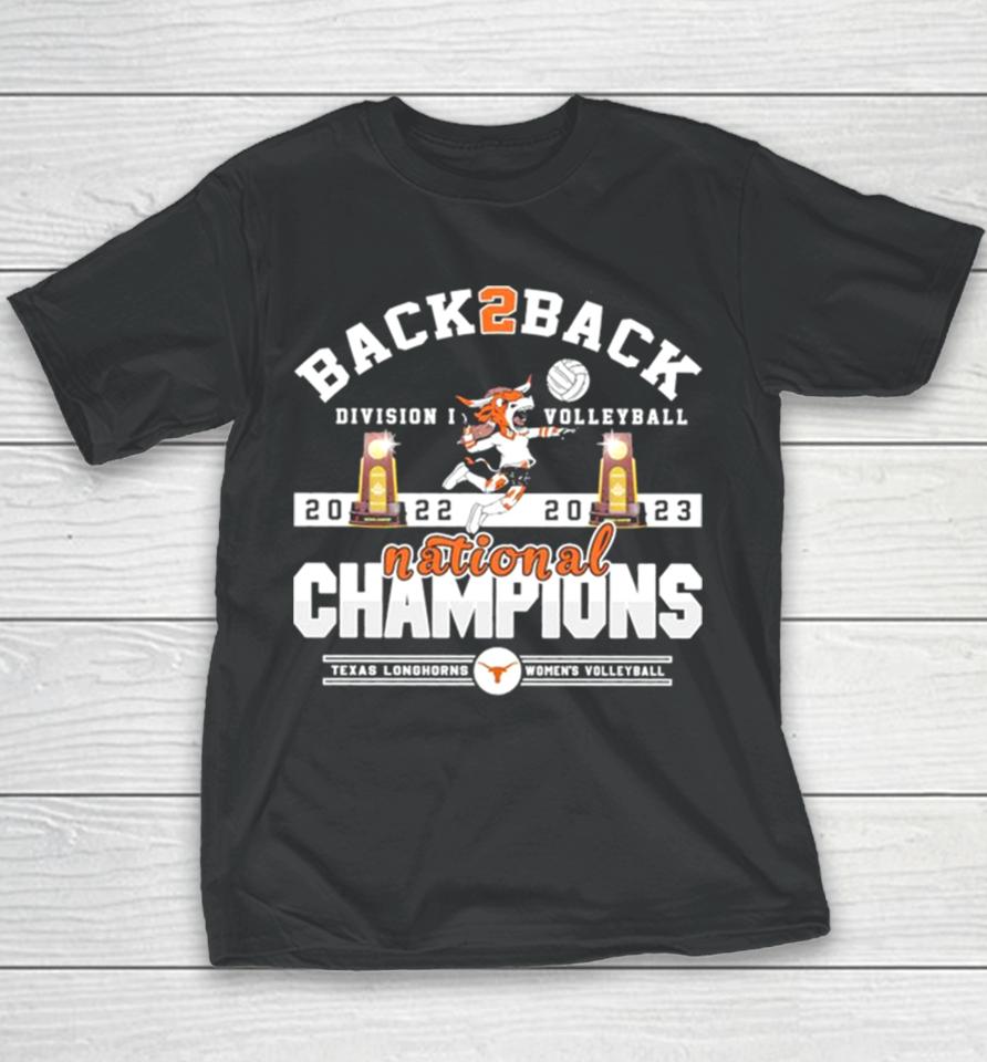 Texas Longhorns Back 2 Back 2022 2023 Ncaa Division I Women’s Volleyball National Champions Youth T-Shirt