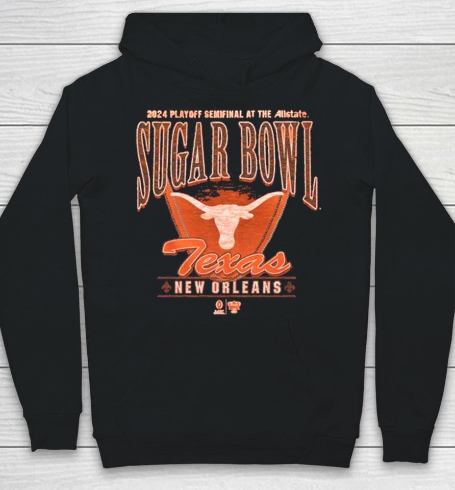 Texas Longhorns Cfp 2024 Playoff Semifinal At The Allstate Sugar Bowl New Orleans Hoodie