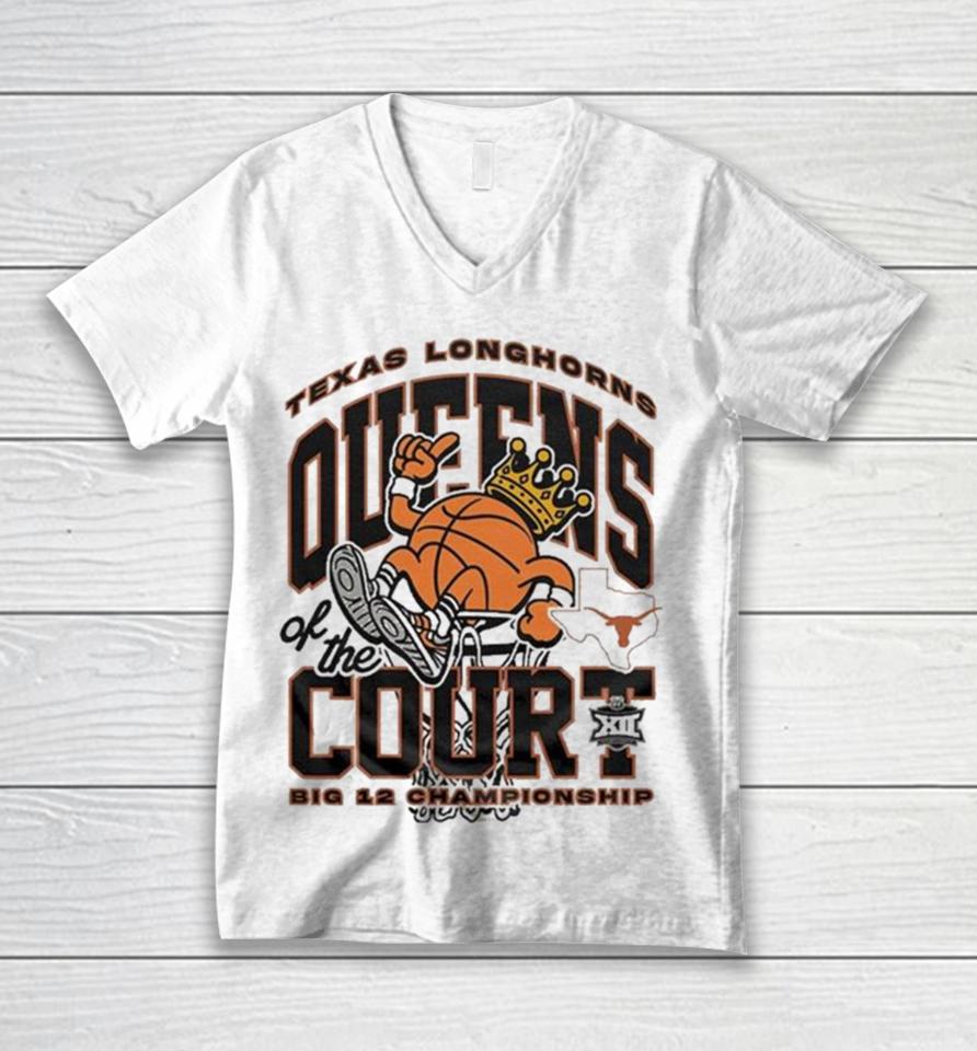 Texas Longhorns Queens Of The Court 2024 Big 12 Women’s Basketball Champions Unisex V-Neck T-Shirt