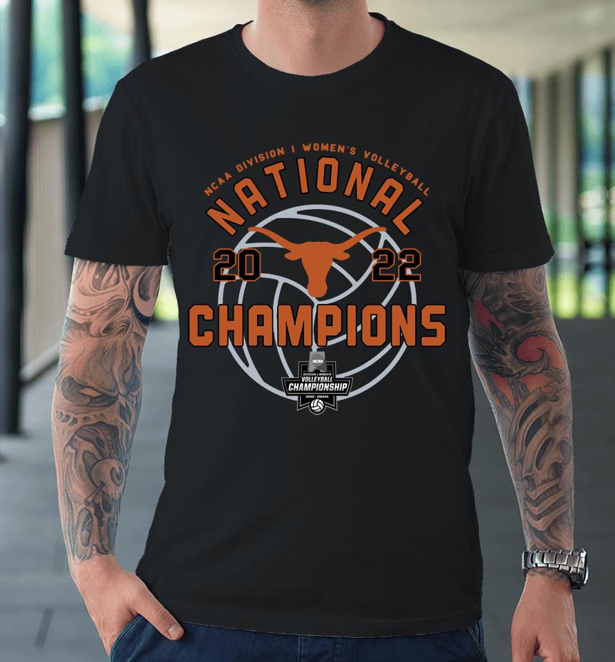 Texas Longhorns Volleyball Championship 2022 Premium T-Shirt