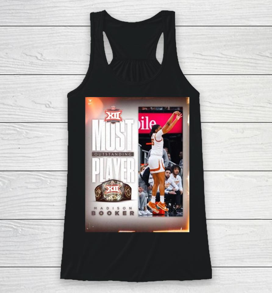 Texas Longhorns Women’s Basketball Madison Booker Is The Second Freshman To Win Most Outstanding Player 2024 Big 12 Conference Racerback Tank