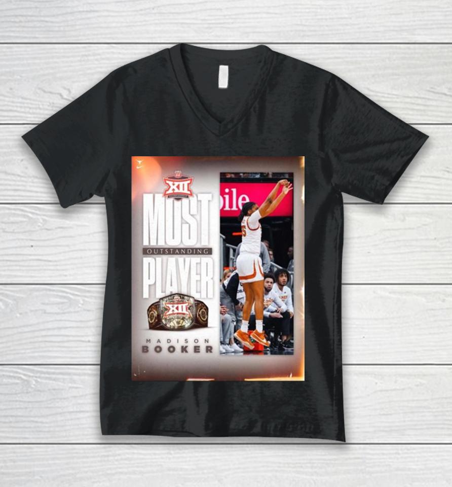 Texas Longhorns Women’s Basketball Madison Booker Is The Second Freshman To Win Most Outstanding Player 2024 Big 12 Conference Unisex V-Neck T-Shirt