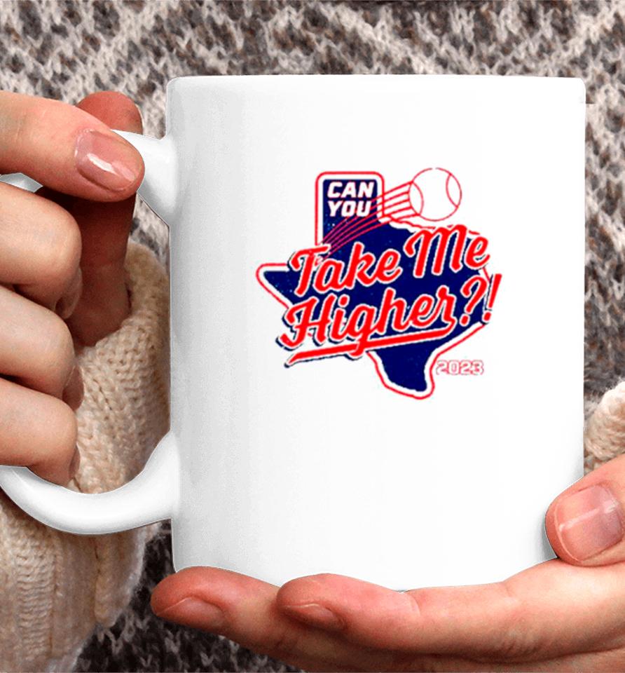Texas Rangers Can You Take Me Higher Coffee Mug