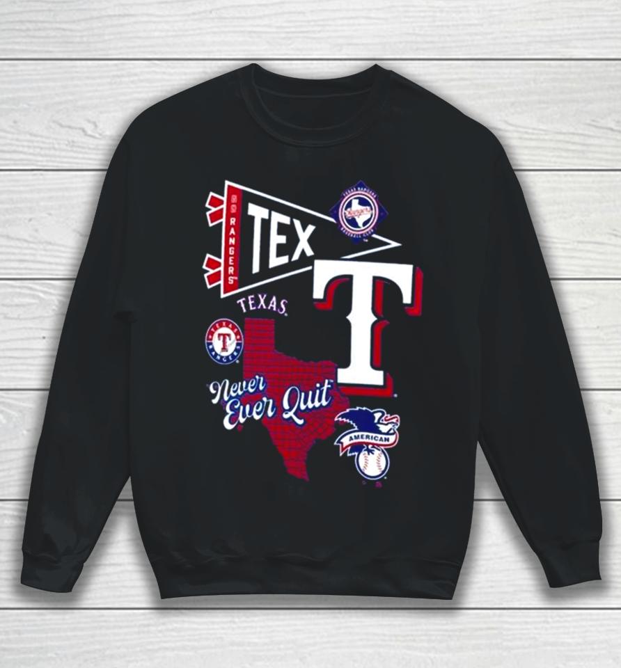 Texas Rangers Split Zone Never Ever Quit Sweatshirt