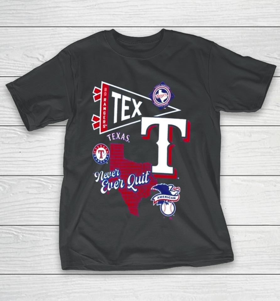 Texas Rangers Split Zone Never Ever Quit T-Shirt