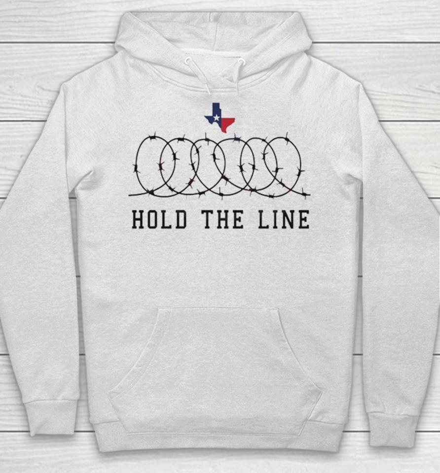Texas Support Hold The Line 2024 Hoodie