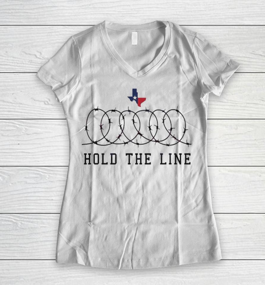 Texas Support Hold The Line 2024 Women V-Neck T-Shirt