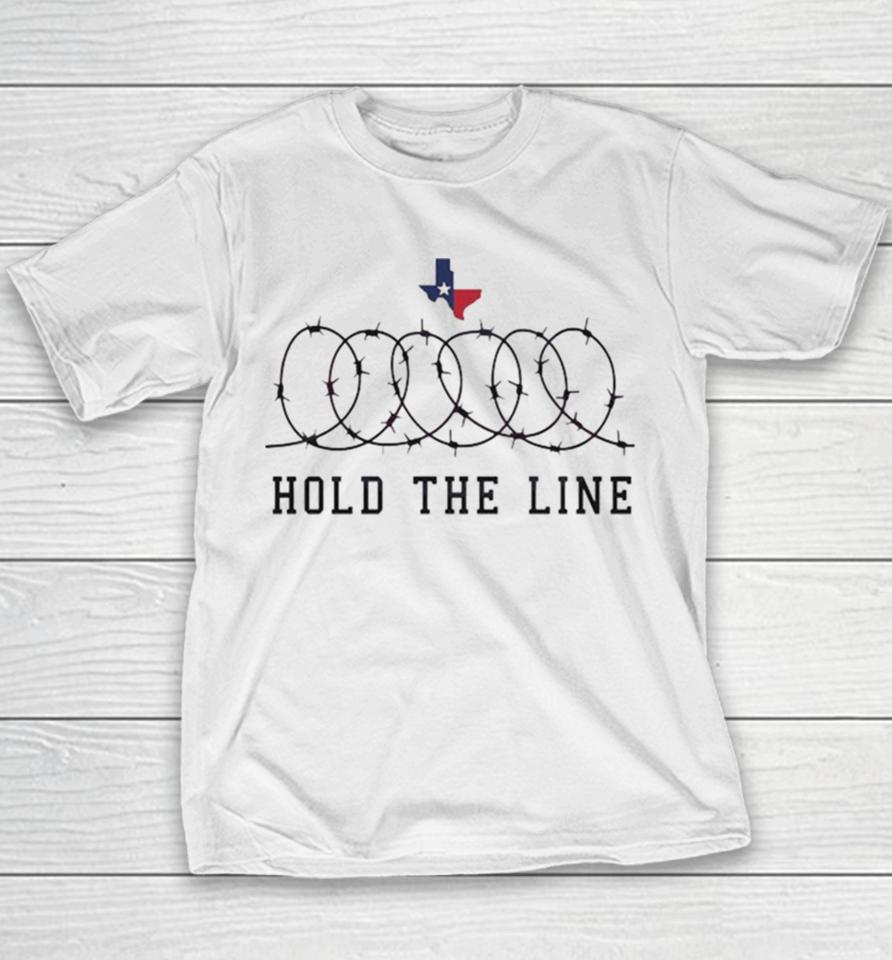 Texas Support Hold The Line 2024 Youth T-Shirt
