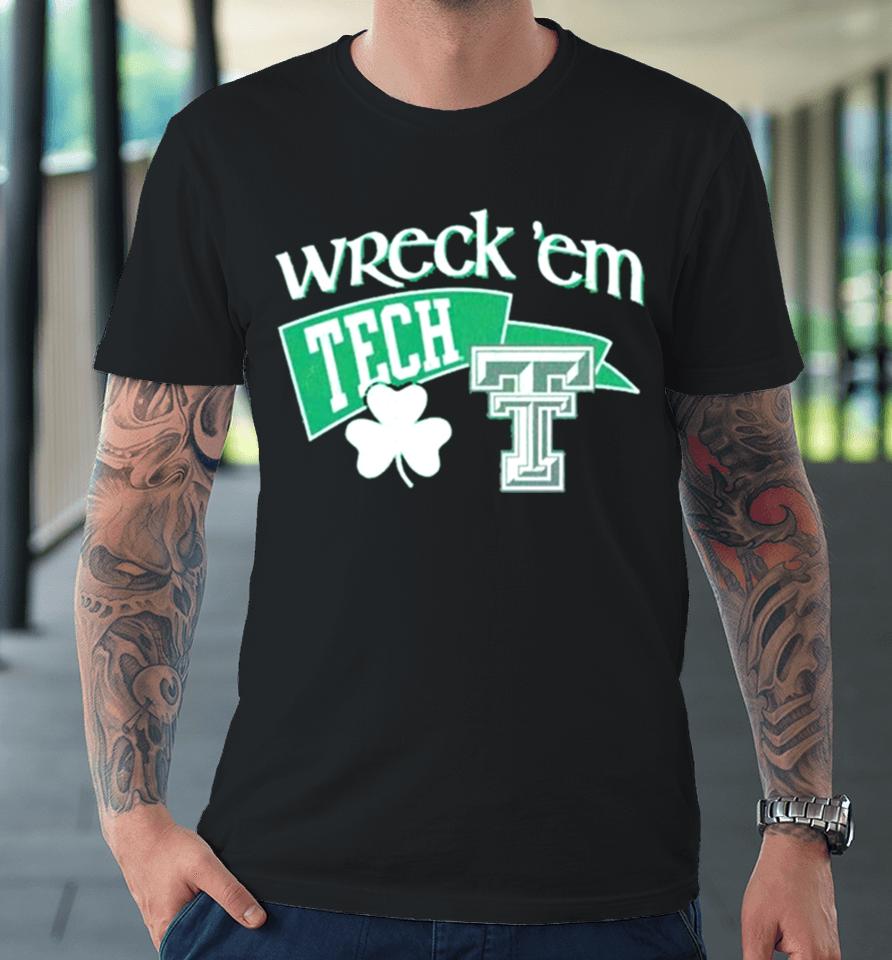 Texas Tech 2024 Wreck St Patty Premium T-Shirt