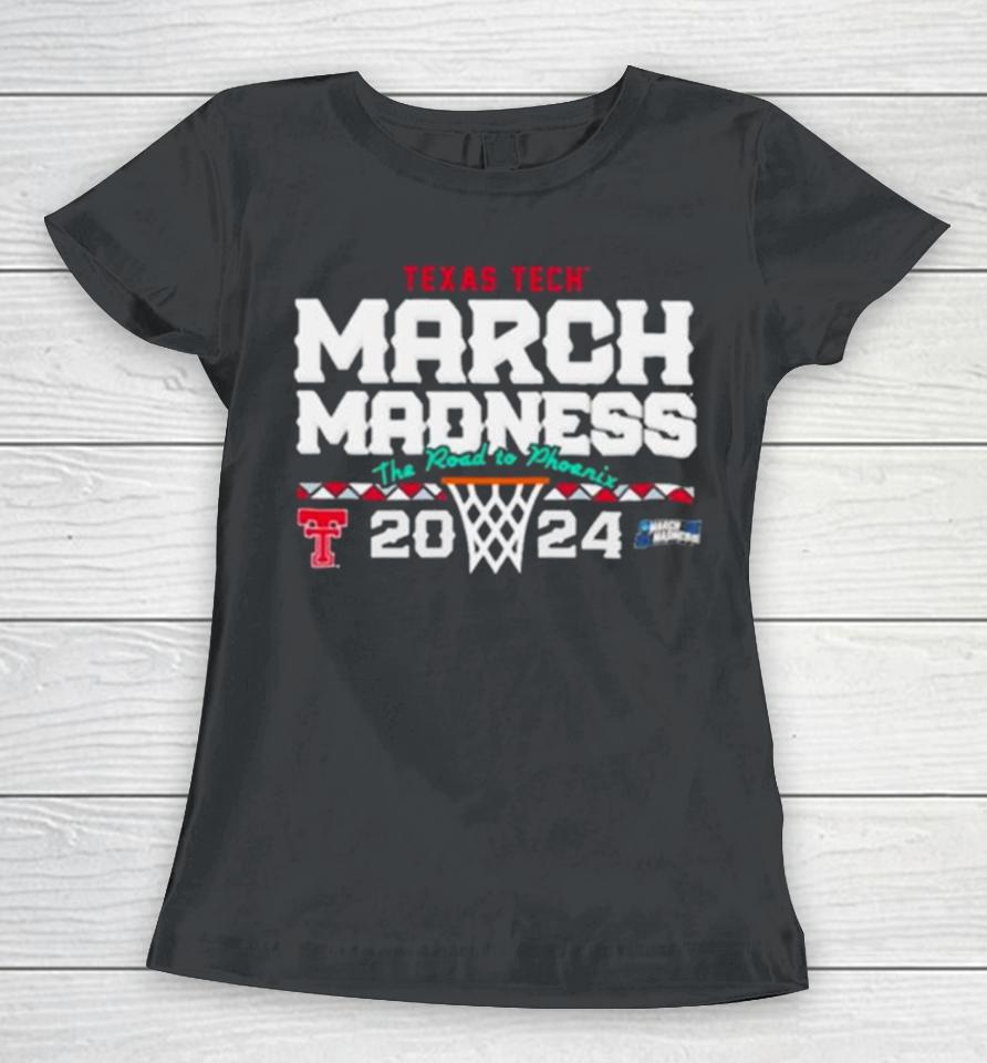 Texas Tech Basketball 2024 March Madness Ncaa Tournament Women T-Shirt