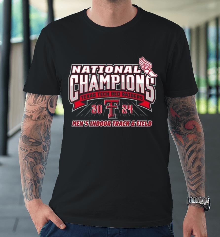 Texas Tech Red Raiders 2024 National Champions Men’s Indoor Track &Amp; Field Premium T-Shirt