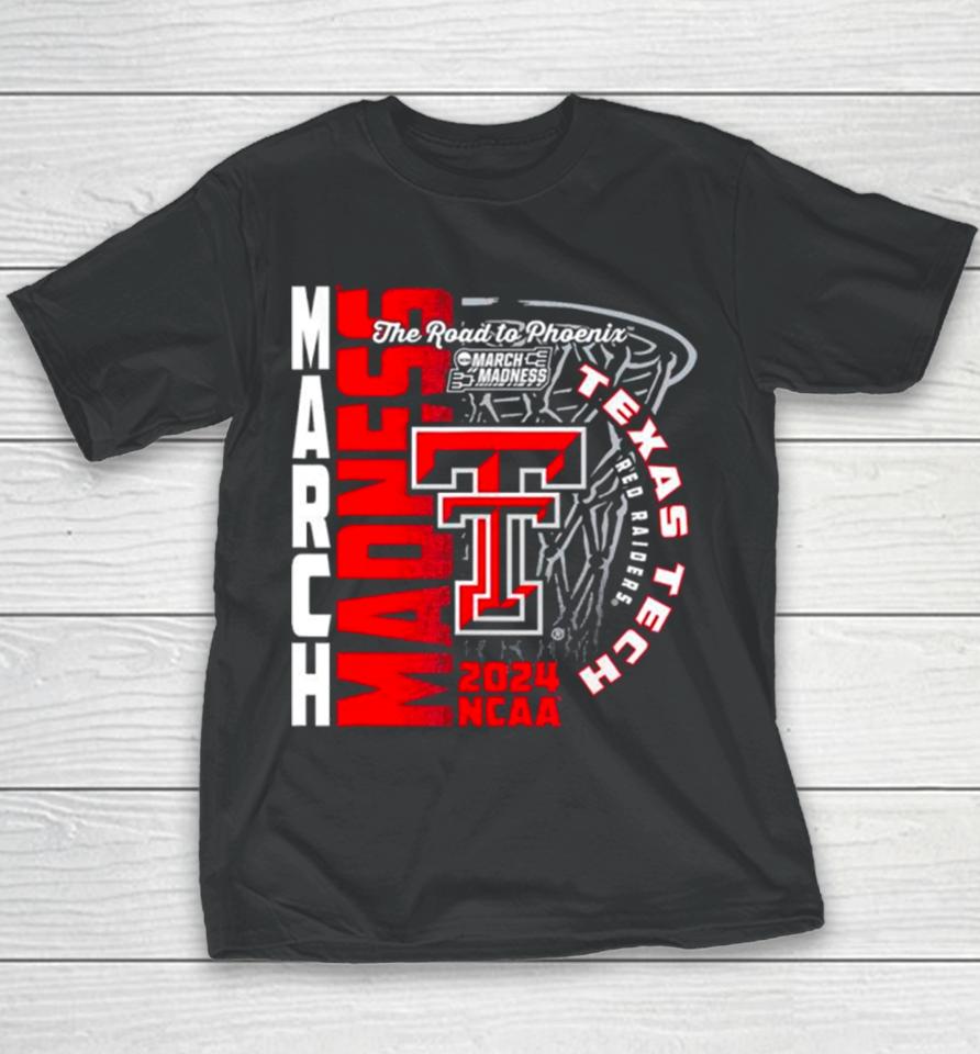 Texas Tech Red Raiders 2024 Ncaa Basketball The Road To Phoenix March Madness Youth T-Shirt