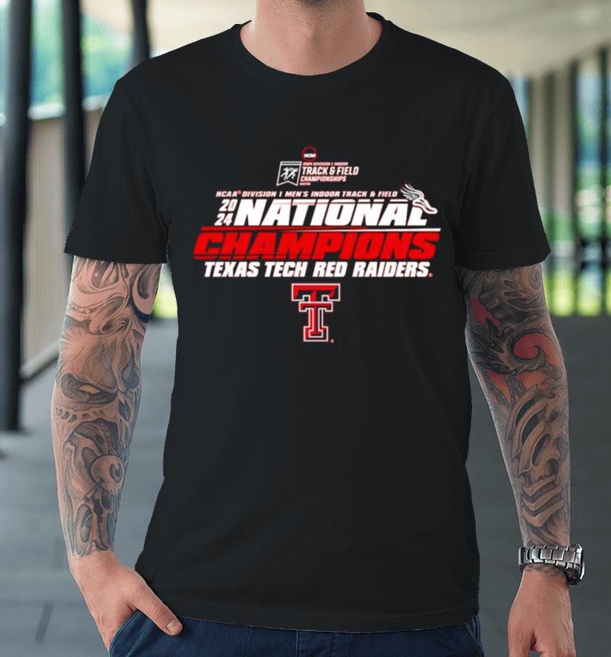 Texas Tech Red Raiders 2024 Ncaa Men’s Indoor Track &Amp; Field National Champions Premium T-Shirt
