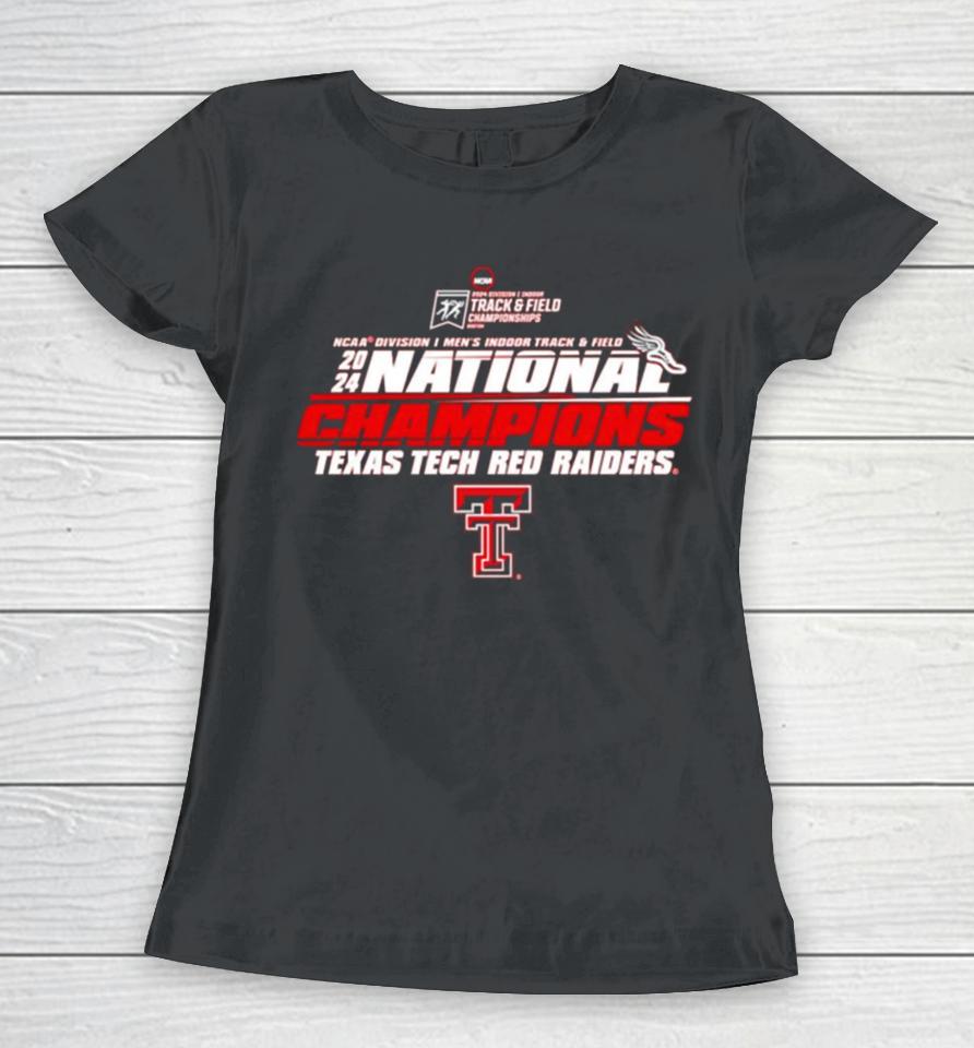 Texas Tech Red Raiders 2024 Ncaa Men’s Indoor Track &Amp; Field National Champions Women T-Shirt