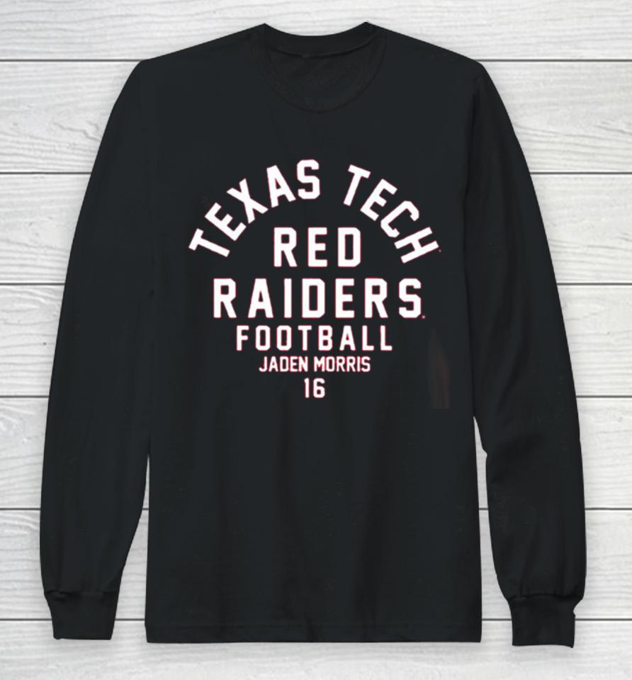 Texas Tech Red Raiders Ncaa Football Jaden Morris Long Sleeve T-Shirt
