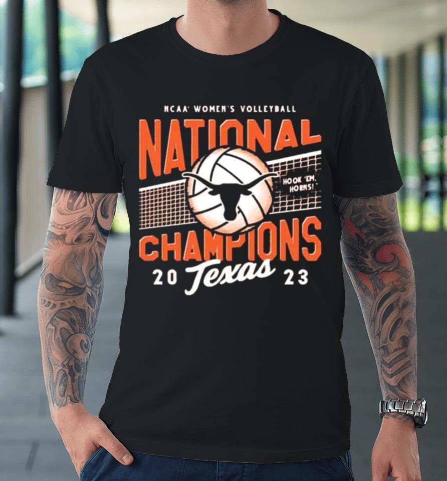 Texas Volleyball 2023 National Champions Premium T-Shirt