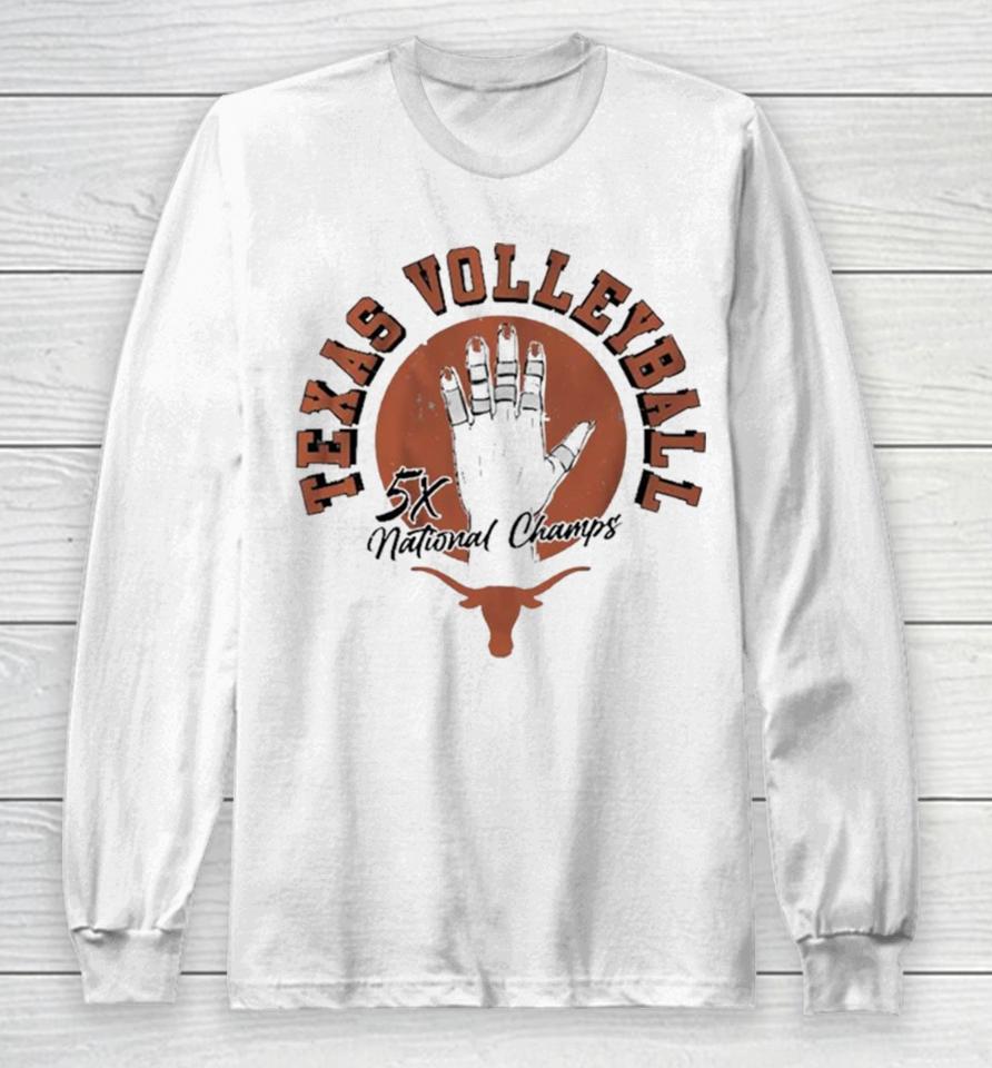Texas Volleyball 5X National Champions Long Sleeve T-Shirt