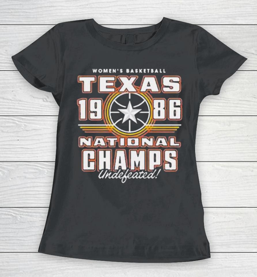 Texas Women’s Basketball 1986 National Champs Women T-Shirt