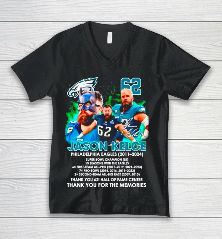 Thank You 62 Jason Kelce Philadelphia Eagles 2011 2024 Thank You For The Memories Signature Unisex V-Neck T-Shirt