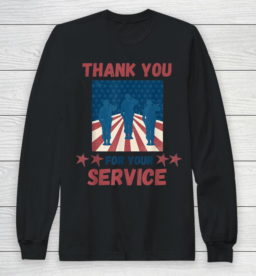 Thank You For Your Service Us Flag Veterans Day Long Sleeve T-Shirt